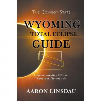 Guía Conmemorativa del Eclipse Total de Wyoming 2017: Libro Oficial de Recuerdos