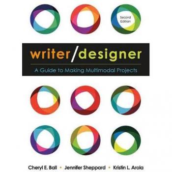 Multimodal Project Creation Guide: Bedford Books Writer/Designer Edition