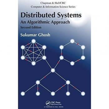 Distributed Systems: An Algorithmic Approach, Second Edition