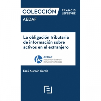 La obligación tributaria de información sobre activos en el extranjero