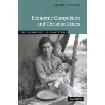 Compulsión Económica y Ética Cristiana (Nuevos Estudios en Ética Cristiana, Volumen 24)