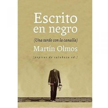 Escrito en negro: Una tarde con la canalla