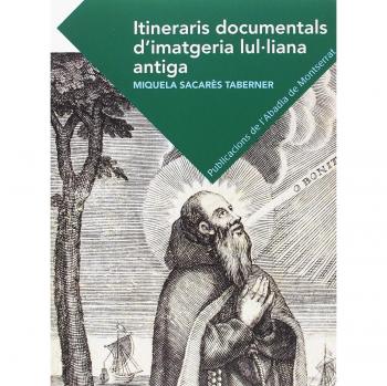 Itineraris Documentals D'Imatgeria Lul·Liana Antiga