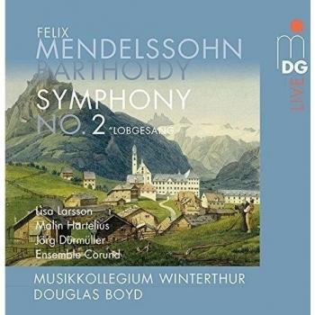 Felix Mendelssohn Bartholdy : Symphony No. 2 'Lobgesang'