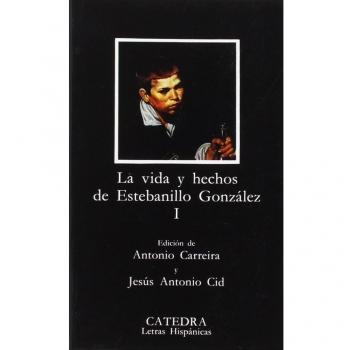 Vida y hechos de Estebanillo González, I: 1