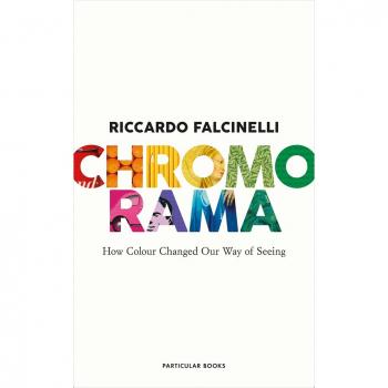 Chromorama: Cómo el Color Cambió Nuestra Manera de Ver - Riccardo Falcinelli