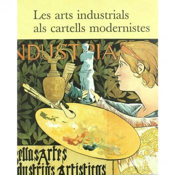 arts industrials als cartells modernistes/Les