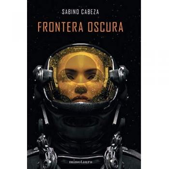 Frontera oscura - Premio Minotauro 2020: Premio Minotauro 2020