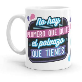 Taza Original Puterful - No hay plumero que quite - Resistente al microondas y lavavajillas