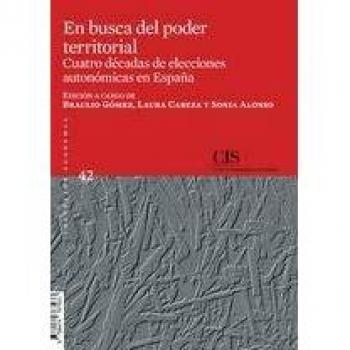 En busca del poder territorial: Cuatro décadas de elecciones autonómicas en España: 42