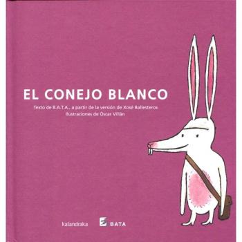 El conejo blanco - Bata Y Otros