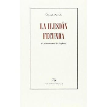 La Ilusion Fecunda. El Pensamiento De Samkara