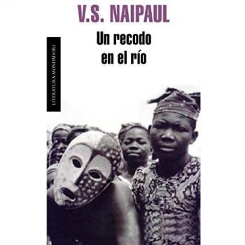 Un recodo en el río - Vidiadhar Surajprasad Naipaul