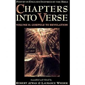 Chapters Into Verse: Poetry in English Inspired by the Bible: Volume 2: Gospels to Revelation: 002
