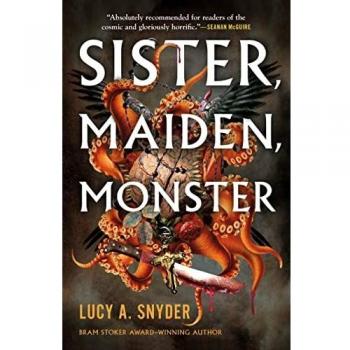 Sister, Maiden, Monster: A Dark Fantasy Novel