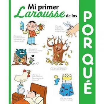 Mi primer Larousse de los ¿Por qué? - Aa.vv