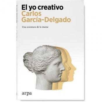 El yo creativo: Una aventura de la mente