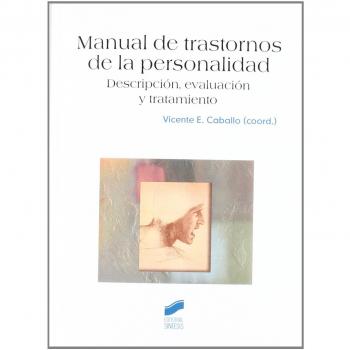 Manual de trastornos de la personalidad: descripción, evaluación y tratamiento: 5022014 - Caballo