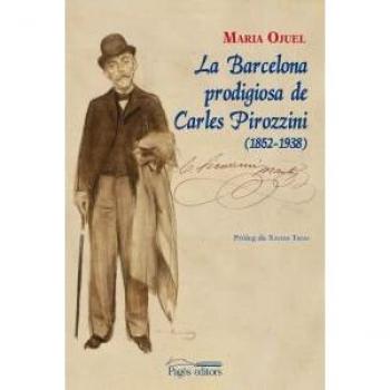 Barcelona prodigiosa de Carles Pirozzini - Maria Ojuel Solsona