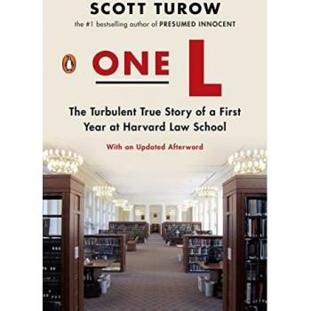 One L: The Turbulent True Story of a First Year at Harvard Law School