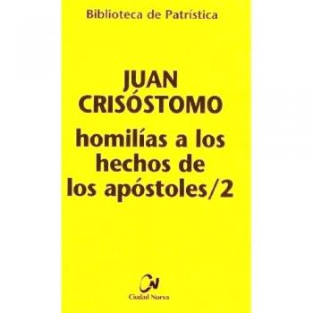 Homilías a los Hechos de los Apóstoles II: 81