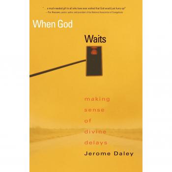 When God Waits: Understanding Divine Delays - Paperback Edition by Jerome Daley