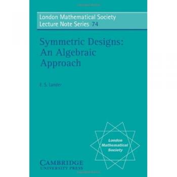 Diseños Simétricos: Un Enfoque Algebraico (Serie de Notas de Conferencias de la Sociedad Matemática de Londres, vol. 74) - Edición en Rústica