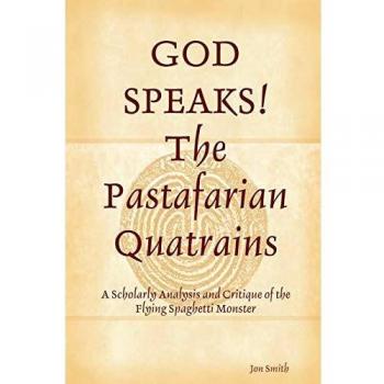 Pastafarian Quatrains: Divine Humor and Philosophy by Jon Smith