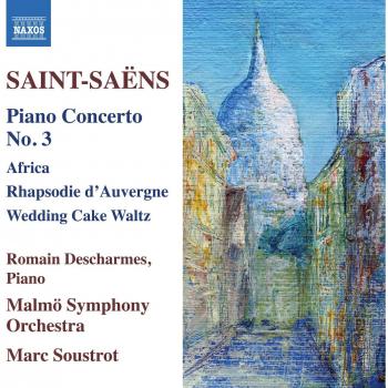 SAINT-SAËNS, C.: Piano Concertos, Vol. 2 - No. 3 / Rhapsodie d'Auvergne / Africa / Caprice-Valse