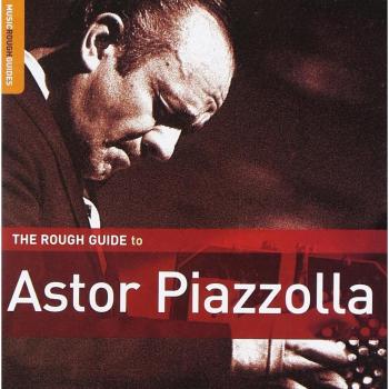 ASTOR PIAZZOLLA THE ROUGH GUIDE