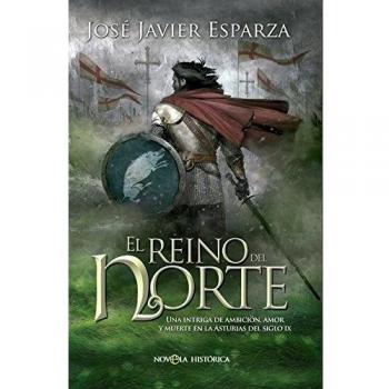 El Reino Del Norte - José Javier Esparza