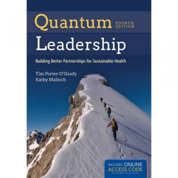 Quantum Leadership: Advancing Innovation, Transforming Health Care