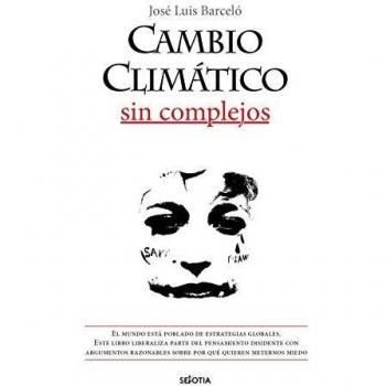 Cambio Climático Sin Complejos