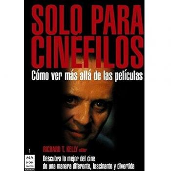 Solo para cinéfilos: Cómo ver más allá de las películas