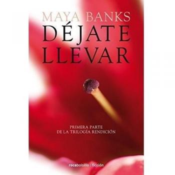 Déjate llevar - Maya Banks