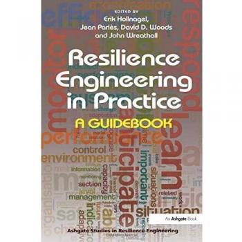 Resilience Engineering in Practice: A Guidebook