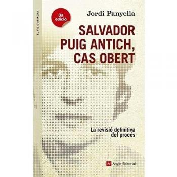 Salvador Puig Antich, Cas Obert: La revisió definitiva del procés: 66 - Jordi Panyella