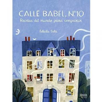 Calle Babel, nº 10: Recetas del mundo para compartir