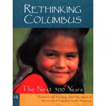 Rethinking Columbus: The Next 500 Years