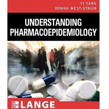 Pharmacoepidemiology Explained: A Comprehensive Guide (LANGE Clinical Science)