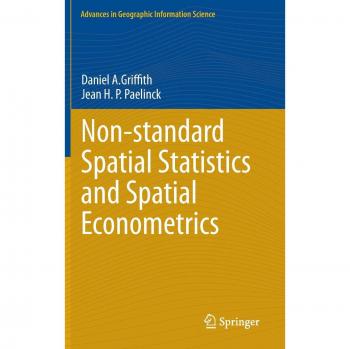Non-standard Spatial Statistics and Econometrics: Advances in Geographic Information Science