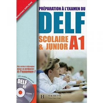 Preparation à l'examen du DELF Scolaire & Junior A1 Hachette