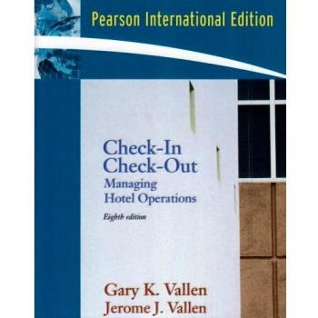 Check-In Check-Out: Managing Hotel Operations: International Edition