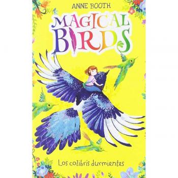 Magical Birds 1. Los colibrís durmientes