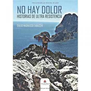 NO HAY DOLOR HISTORIAS DE ULTRA RESISTENCIA
