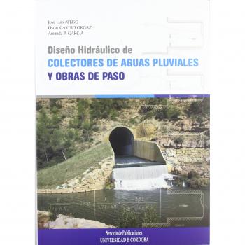 DISEÑO HIDRÁULICO DE COLECTORES DE AGUAS PLUVIALES Y OBRAS DE PASO