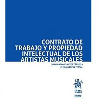 Contrato de Trabajo y Propiedad Intelectual de los Artistas Musicales