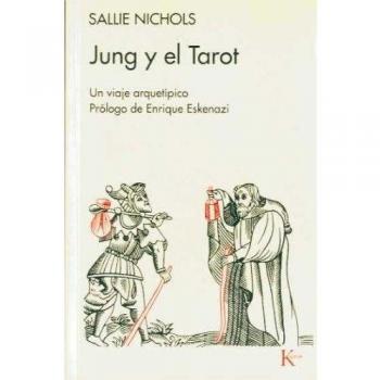 Jung y el tarot: Un viaje arquetípico - Sallie Nichols