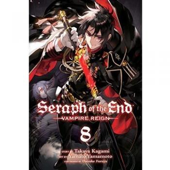 Seraph of the End Volume 8: Vampire Reign