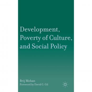 Development, Poverty of Culture, and Social Policy
